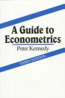 Cover of: A guide to econometrics by Kennedy, Peter