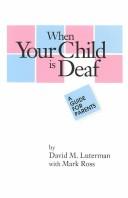 Cover of: When your child is deaf by David Luterman