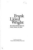 Cover of: Frank Lloyd Wright remembered by Patrick J. Meehan, editor.