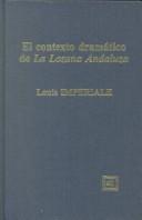 Cover of: El contexto dramático de La lozana andaluza by Louis Imperiale