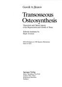 Cover of: The transosseous osteosynthesis by Gavriil Abramovich Ilizarov