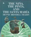 The Niña, the Pinta, and the Santa María