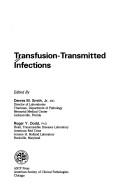 Cover of: Transfusion-transmitted infections