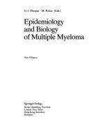 Cover of: Epidemiology and biology of multiple myeloma
