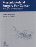 Musculoskeletal surgery for cancer by Paul H. Sugarbaker