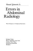 Cover of: Errors in abdominal radiology by Viamonte, Manuel