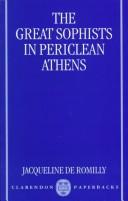 Cover of: The great Sophists in Periclean Athens by Jacqueline de Romilly