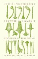 Cover of: Culture and anomie: ethnographic imagination in the nineteenth century