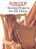 Cover of: Sewing projects for the home. by 