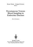 Cover of: Percutaneous venous blood sampling in endocrine diseases by Renan Uflacker, Reingard Sörensen, editors.