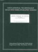 Cover of: Emerging technologies and instruction: hypertext, hypermedia, and interactive multimedia : a selected bibliography