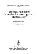 Cover of: Practical manual of operative laparoscopy and hysteroscopy