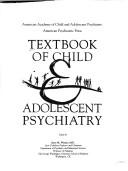 Cover of: Textbook of child & adolescent psychiatry