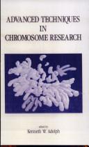 Cover of: Advanced techniques in chromosome research