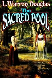 The sacred pool by L. Warren Douglas