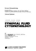 Cover of: Atlas of synovial fluid cytopathology by A.J Freemont