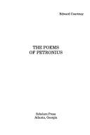 Cover of: The poems of Petronius by E. Courtney