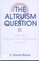 The altruism question by C. Daniel Batson