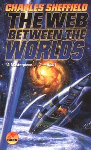 Cover of: The web between the worlds by Charles Sheffield