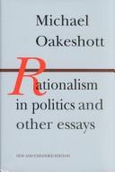 Cover of: Rationalism in politics and other essays by Michael Joseph Oakeshott
