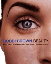 Cover of: Bobbi Brown Beauty by Bobbi Brown, Bobbi Brown