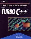 Cover of: Object-oriented programming with Turbo C++ | Keith Weiskamp