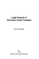 Cover of: Legal aspects of electronic funds transfers