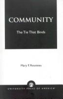 Cover of: Community: the tie that binds