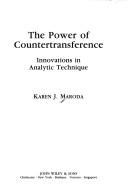 The power of countertransference by Karen J. Maroda