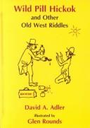Cover of: Wild Pill Hickok and other Old West riddles