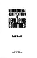 Cover of: Multinational joint ventures in developing countries | Paul W. Beamish