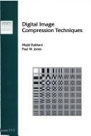 Cover of: Digital image compression techniques by Majid Rabbani