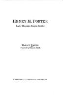 Cover of: Henry M. Porter by Mark S. Foster