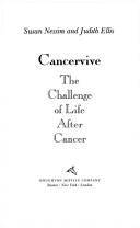 Cover of: Cancervive: the challenge of life after cancer