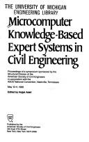 Cover of: Microcomputer knowledge-based expert systems in civil engineering: proceedings of a symposium
