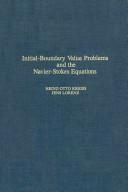 Cover of: Initial-boundary value problems and the Navier-Stokes equations by H. Kreiss