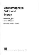 Electromagnetic fields and energy by Hermann A. Haus