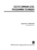 Cover of: CICS/VS command level programming techniques by Mushtaq H. Merchant