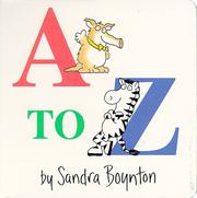 Cover of: A to Z by Sandra Boynton, Sandra Boynton