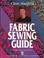 Cover of: Claire Shaeffer's fabric sewing guide.