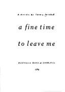 Cover of: A fine time to leave me: a novel