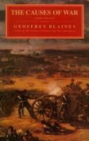 The causes of war by Blainey, Geoffrey., Geoffrey Blainey