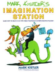 Cover of: Mark Kistler's imagination station. by Mark Kistler, Mark Kistler