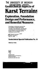 Cover of: Geotechnical aspects of karst terrains: exploration, foundation design and performance, and remedial measures : proceedings of a symposium