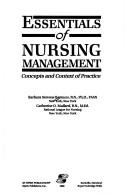 Cover of: Essentials of nursing management: concepts and context of practice