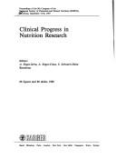 Cover of: Clinical progress in nutrition research: proceedings of the 9th Congress of the European Society of Parenteral and Enteral Nutrition (ESPEN), Barcelona, September 13-16, 1987