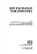 Cover of: Ion exchange for industry