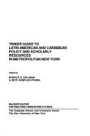 Cover of: Tinker guide to Latin American and Caribbean policy and scholarly resources in metropolitan New York