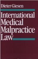 Cover of: International medical malpractice law by Dieter Giesen