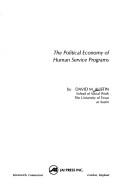 The political economy of human service programs by David M. Austin